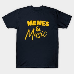 Memes & Music T-Shirt